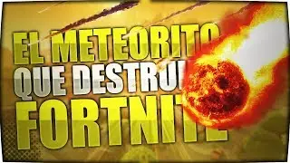 EL METEORITO QUE DESTRUIRÁ FORTNITE