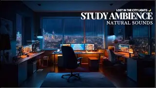 Lost in the Rainy City Lights | A Night of Deep Focus and Ambience 🌧️✨