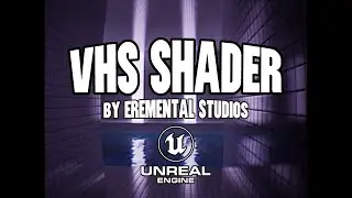 Realistic VHS Shader For UE5 (Trailer)