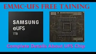 #HiTechGsm UFS EMMC Free Training Part 1 (UFS Chip-Introduction, Identification, Specification)