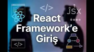React Framework'e Giriş