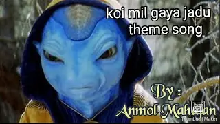 ||koi mil gaya||(jadu theme song) on model SA46