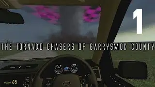 THE TORNADO CHASERS OF GARRYSMOD COUNTY  | Tornado Mod