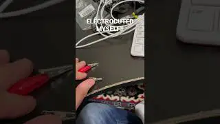 Electrocuted Myself!?!?!? 