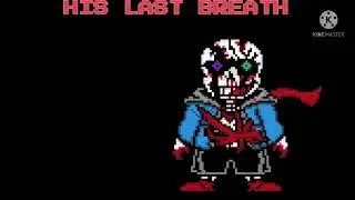 Last Breath Sans UST Phase 8 His Final Breath