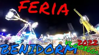 Feria de Benidorm 2022 - Atracciones de feria VLOG con vistas 360º