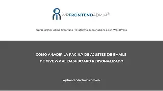 13- Mostrar la Página de Configuración de los Correos Electrónicos de GiveWP en el Frontend