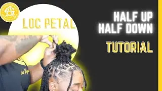 Half Up , Half Down Loc Petal  TOTURIAL | TIKTok:THEGROOMINGARTIST