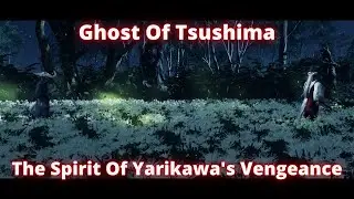 Ghost of Tsushima PC - The Spirit Of Yarikawa's Vengeance - Mythic Tales