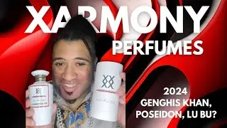 Xarmony 2024: Planning for Genghis Khan Perfume, Poseidon, and Lu Bu
