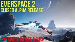 Everspace 2 Closed Alpha Release | Space Games News June 2020