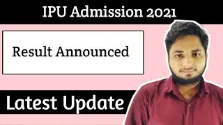 IPU CET Result out| IP University Entrance exam 2021| IPU CET Result 2021| Latest update