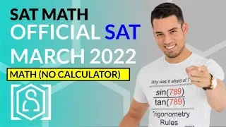 SAT Math: OFFICIAL March 2022 SAT Test Calculator Section (In Real Time)