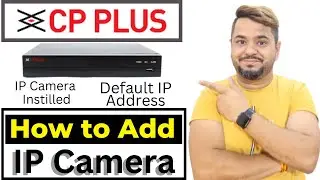 How to Add CP Plus IP Camera in DVR & NVR | CP Plus IP Camera Instilled Processor |