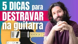 5 DICAS de estudo para guitarra | SAIA da ROTINA!