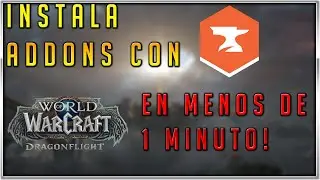 ✅Como INSTALAR ADDONS (FACIL) para World Of Warcraft Dragonflight en 2023 ✅