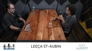 CSEPR Breaktime - Épisode 9 - Leeça St-Aubin