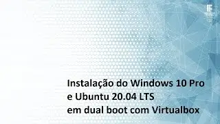 Como criar máquina virtual em dual boot com Windows 10 Pro e Ubuntu 20.04 LTS com Virtulabox.