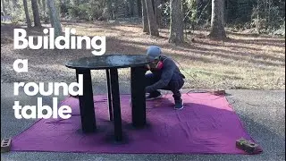 Building a Round Table from SCRATCH