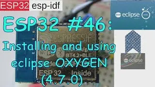 ESP32 #46: Eclipse Oxygen installation and configuration