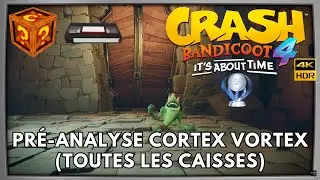 Crash Bandicoot 4 100% - Partie 64 : Pré-analyse Cortex Vortex (Toutes les Caisses)