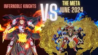 Infernoble Knights VS The Meta! June 2024! Yu-Gi-Oh! Duel Links!