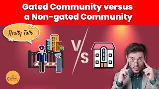 Pros and Cons of Gated and Non-Gated Community: Ideas and Concerns