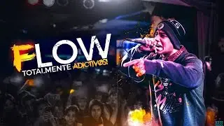 ¡Los Flows más ADICTIVOS!