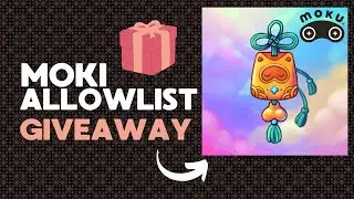 GIVEAWAY ALLOWLIST MOKI!! 🎁 #NFT #WEB3 #gaming