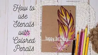 How to Use Stencils with Colored Pencils