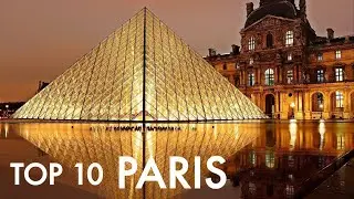Top 10 Things To Do In Paris