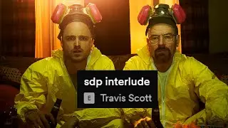 SDP INTERLUDE ✨| Breaking Bad