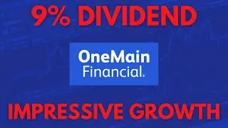 A 9% Yield with Impressive Growth - OneMain Analysis