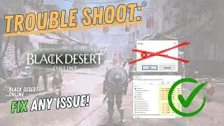 BLACK DESERT ONLINE – How to Fix Crashing, Lagging, Freezing, black screen… – Full Tutorial