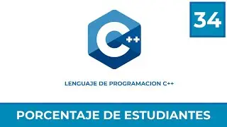 Programacion en C++ #34 | Ejercicio - Calcular porcentaje de estudiantes