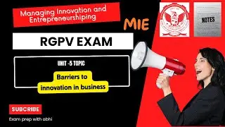 Barriers to innovation in business  ||  RGPV ||  MIE unit 5