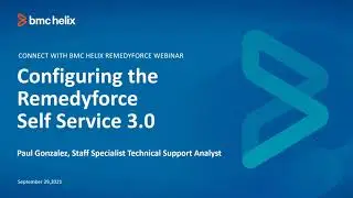 Configuring the Remedyforce Self Service 3.0 Webinar