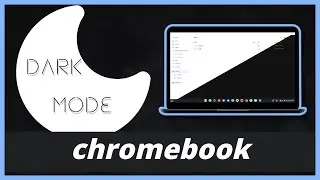 How to Enable Dark Mode on Chrome OS / Getting the Chromebook 