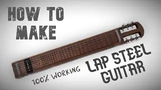 DIY Lap steel Guitar by TRN DIY