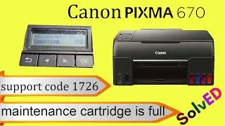 canon pixma g670 printer maintenance cartridge is full