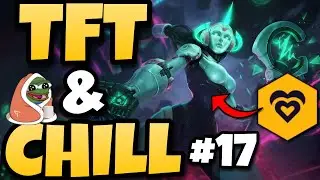 🔥DAÑO INFINITO CON SORAKA🔥| TFT & Chill #17 | TFT SET 8
