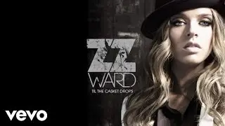 ZZ Ward - Charlie Ain't Home (Audio Only)