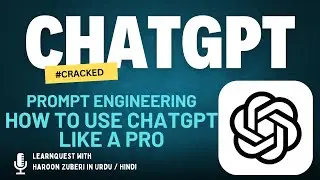 Use ChatGPT like a Pro | ChatGPT complete Tutorial in Urdu / Hindi