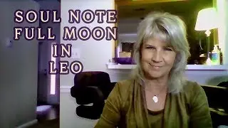 February 9th:  Soul Note Full Moon Leo ~ www.jeanwiley.com