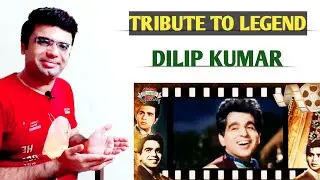 Tribute to Dilip Kumar - Biography | दिलीप कुमार की जीवनी | @MatureReactions