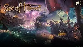 СМЕШНЫЕ МОМЕНТЫ ► Sea of Thieves #2