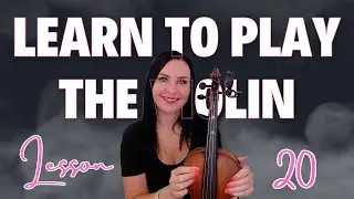 LEARN THE VIOLIN IN 25 BITESIZE LESSONS - LESSON 20