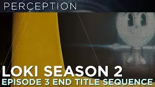 OFFICIAL Marvel Studios' Loki Season 2: Main On End Credits Title Sequence: Episode 3