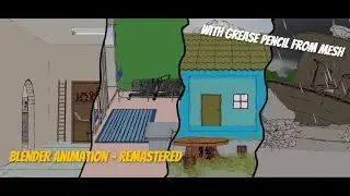 Remastered (Full Scene) - Blender 2.93 (with Grease Pencil From Mesh Add-on)