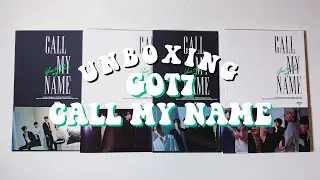 another long unboxing of got7 ❝call my name❞ (all four versions... im broke once again)